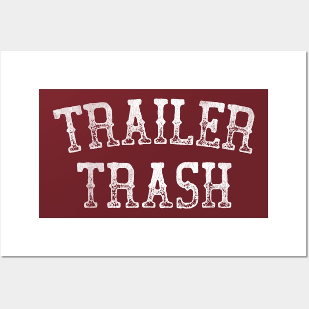 Trailer Trash Wall Art by DankFutura